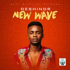 Deshinor - New Wave (prod. KrizBeatz)